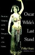 Oscar Wildes Last Stand
