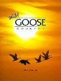 Wild Goose Country Wildlife Country