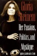 Gloria Steinem Her Passions Politics & Mystique