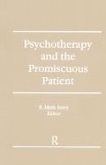 Psychotherapy and the Promiscuous Patient