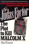 Judas Factor The Plot To Kill Malcolm X