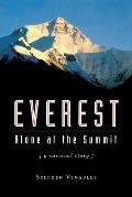 Everest Alone at the Summit a Survival Story