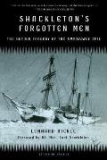 Shackletons Forgotten Men The Untold Tragedy of the Endurance Epic