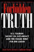 Forbidden Truth Us Taliban Secret Oil Diplomacy Saudi Arabia & the Failed Search for bin Laden