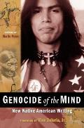 Genocide of the Mind New Native American Writing