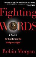 Fighting Words: A Toolkit for Combating the Religious Right