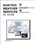 Aviation Weather Services AC 00 45E 1999 Edition