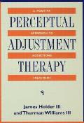 Perceptual Adjustment Therapy A Positi