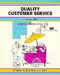 Quality Customer Service 3rd Edition A Positive