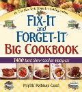 Fix It & Forget It Big Cookbook 1400 Best Slow Cooker Recipes