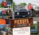 Pickups a Love Story: Pickup Trucks, Their Owners, Theirs Stories