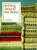 Knitting Around The World From Threads
