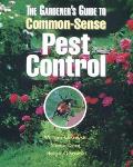 Gardeners Guide To Common Sense Pest Control