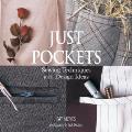 Just Pockets Sewing Techniques & Design Ideas