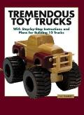 Tremendous Toy Trucks With Step By Step