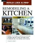Remodeling A Kitchen Build Like A Pro