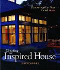 Creating the Inspired House Discovering Your Place Called Home