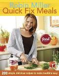 Quick Fix Meals 200 Simple Delicious Recipes to Make Mealtime Easy
