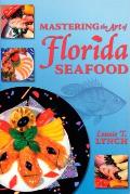 Mastering the Art of Florida Seafood