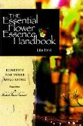 Essential Flower Essence Handbook Remedies F