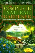 Complete Natural Gardener How To Create