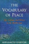 Vocabulary Of Peace Life Culture & Polit