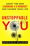 Unstoppable You: Adopt the New Learning 4.0 Mindset and Change Your Life