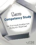 ASTD Competency Study: The Training & Development Profession Redefined