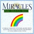 Miracles Are Heaven Sent