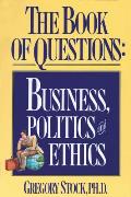 Book of Questions Business Politics & Ethics