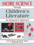More Science Through Children's Literature: An Integrated Approach