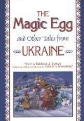 Magic Egg & Other Tales From Ukraine