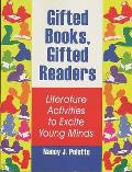 Gifted Books, Gifted Readers: Literature Activities to Excite Young Minds