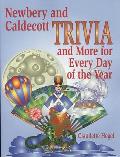 Newbery and Caldecott Trivia and More for Every Day of the Year