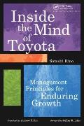 Inside the Mind of Toyota: Management Principles for Enduring Growth