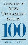 Century Of New Testament Study