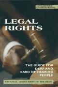 Legal Rights, 5th Ed.: The Guide for Deaf and Hard of Hearing People