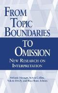 From Topic Boundaries to Omission: New Research on Interpretationvolume 1