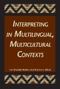 Interpreting in Multilingual, Multicultural Contexts: Volume 7
