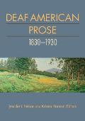 Deaf American Prose, 1830-1930: Volume 2