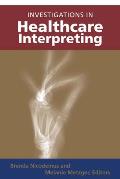 Investigations in Healthcare Interpreting: Volume 12