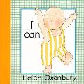 I Can Helen Oxenbury Board Books