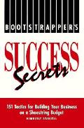Bootstrappers Success Secrets 151 Tactic