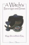 Witchs Beverages & Brews Magic Potions Made Easy
