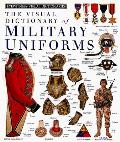 Visual Dictionary of Military Uniforms