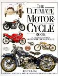 Ultimate Motorcycle Book in Association with the Motorcycle Heritage Museum
