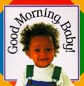 Good Morning Baby Snap Shot Board Book