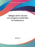 Liturgy of the Ancient & Accepted Scottish Rite of Freemasonry