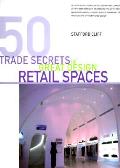 50 Trade Secrets Of Great Design Retail