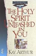 Holy Spirit Unleashed In You